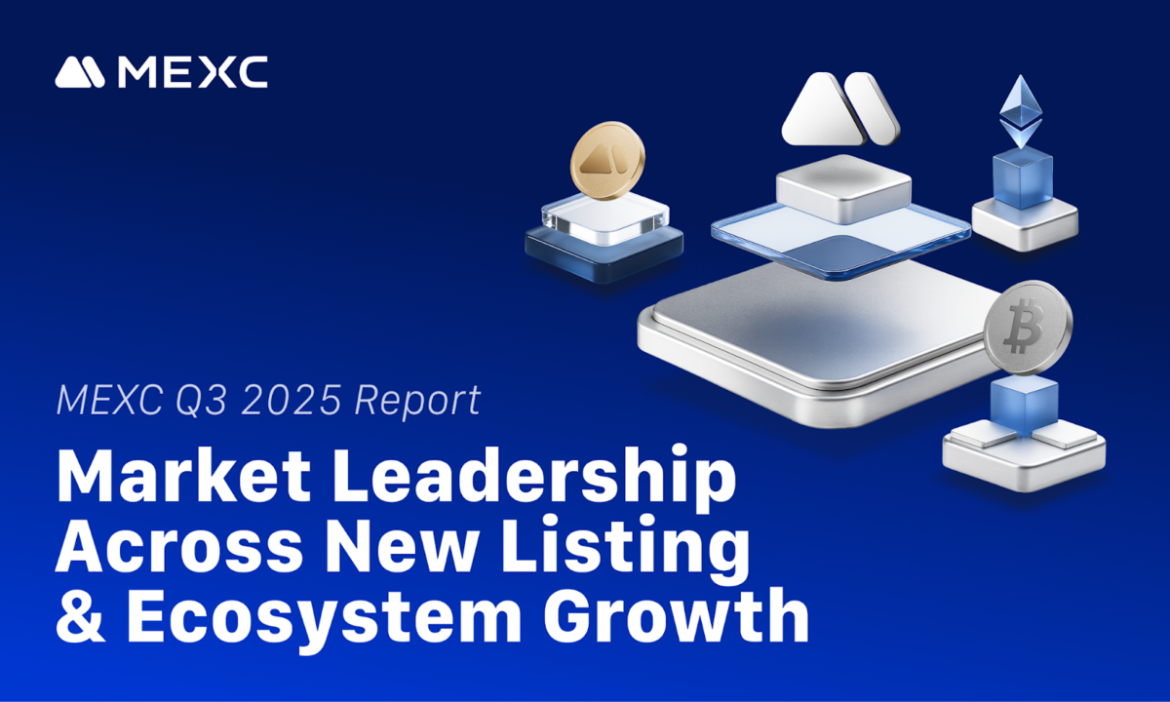 MEXC Q3 2025 Report Highlights Market Leadership Across New Listings, MEXC Q3 2025 Report Highlights Market Leadership Across New Listings, Security, And Ecosystem Growth